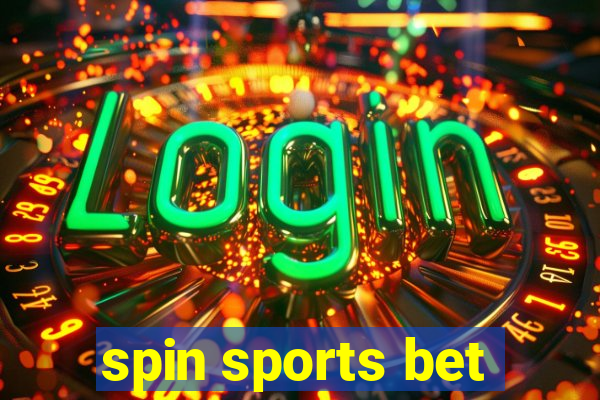spin sports bet