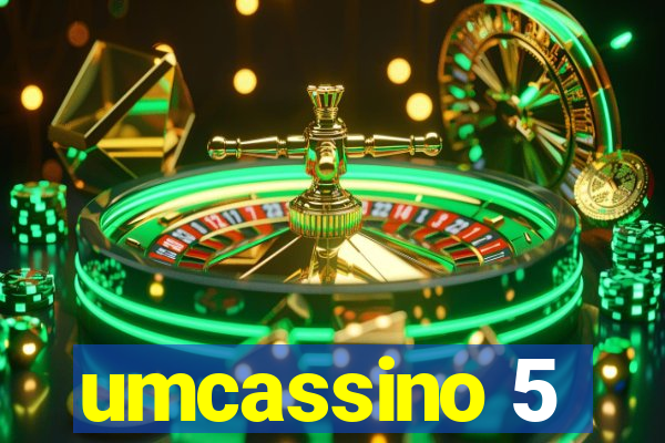 umcassino 5