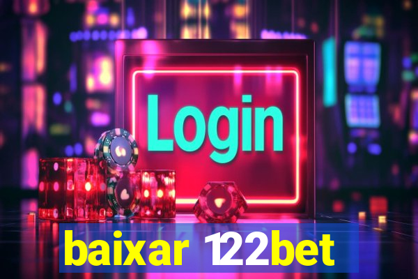 baixar 122bet