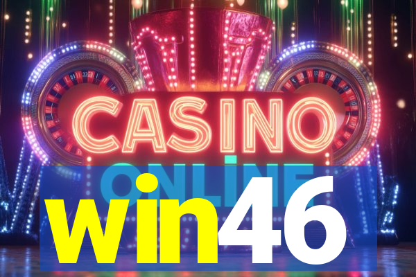 win46