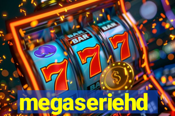 megaseriehd