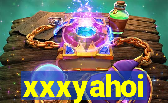 xxxyahoi
