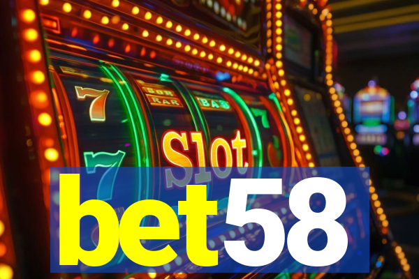 bet58