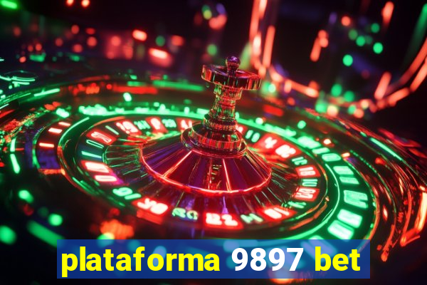 plataforma 9897 bet