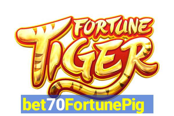 bet70FortunePig