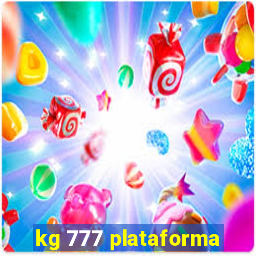 kg 777 plataforma