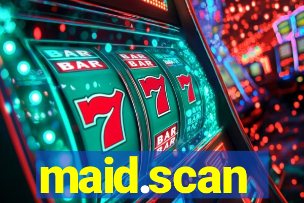 maid.scan