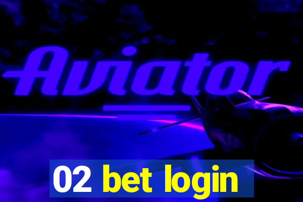 02 bet login