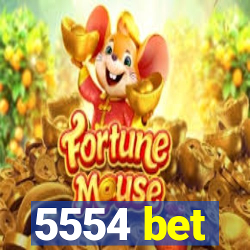 5554 bet
