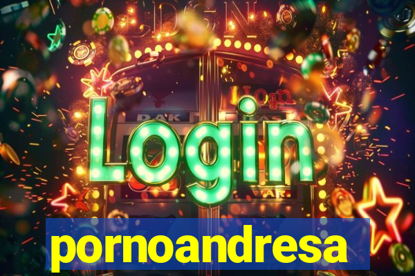 pornoandresa