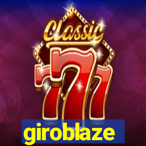 giroblaze