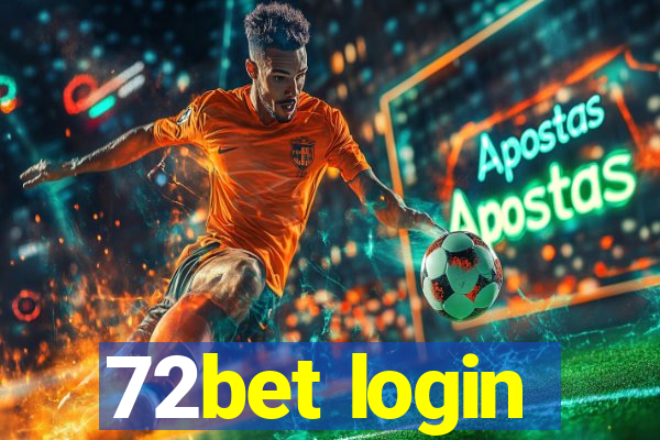 72bet login