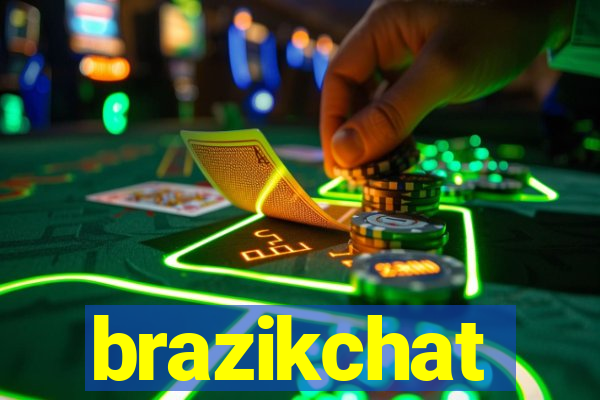brazikchat