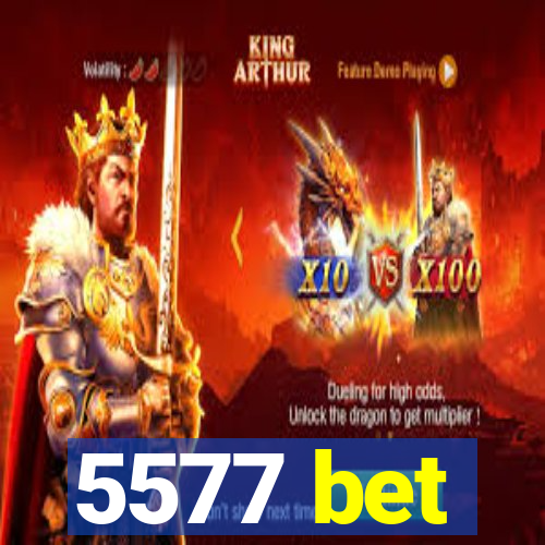 5577 bet