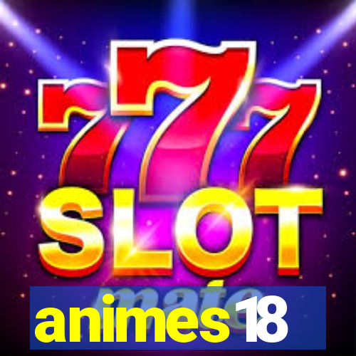 animes18