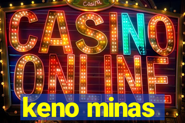 keno minas