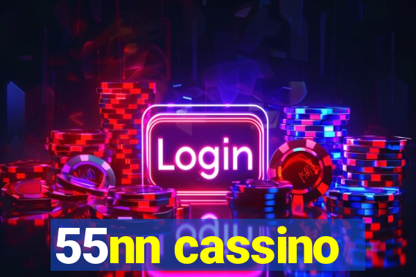 55nn cassino