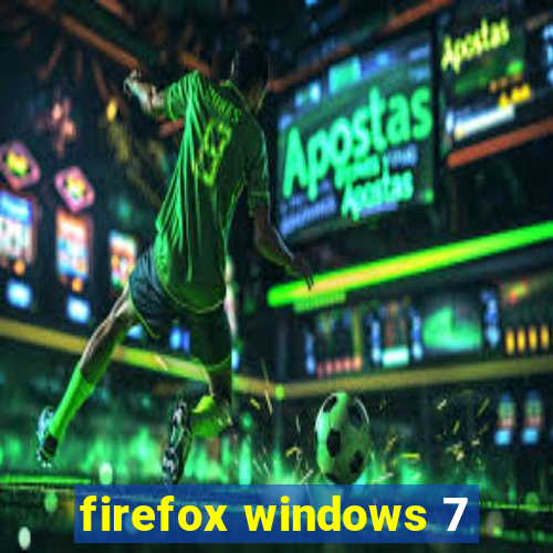 firefox windows 7
