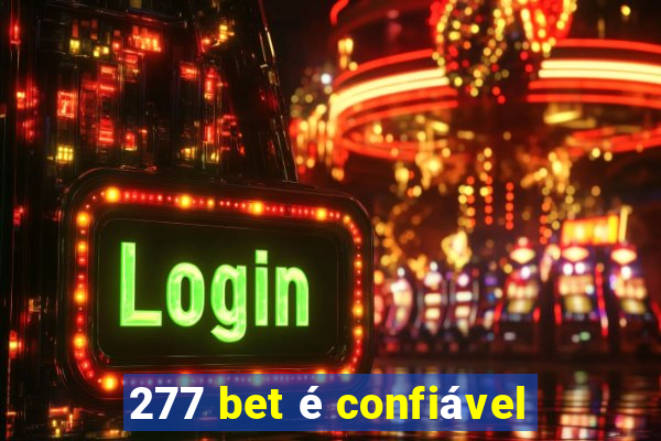 277 bet é confiável
