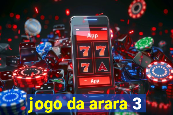 jogo da arara 3