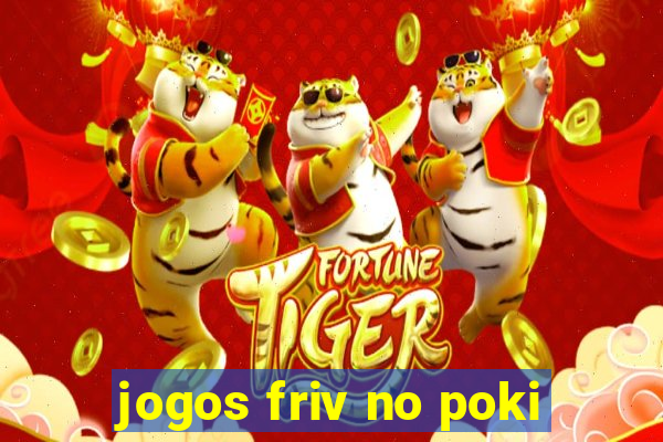 jogos friv no poki