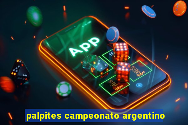 palpites campeonato argentino