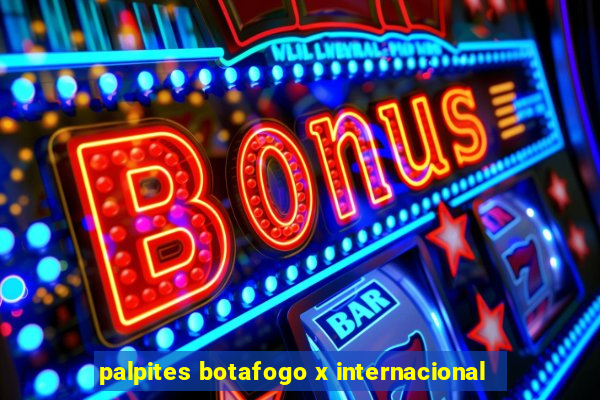 palpites botafogo x internacional