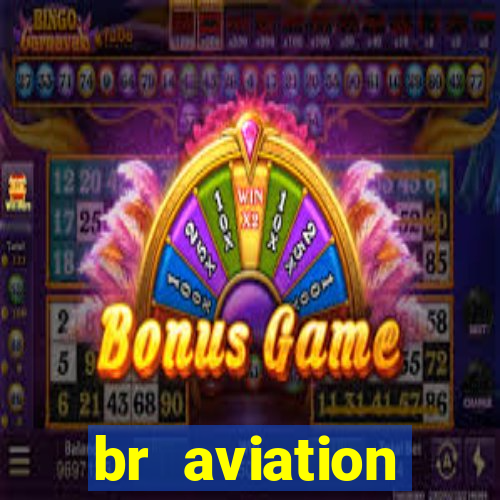 br aviation trabalhe conosco