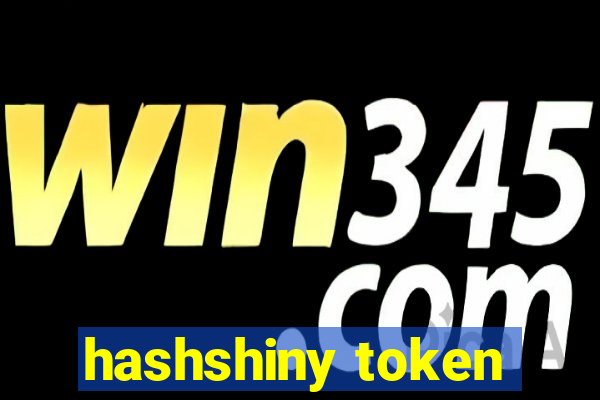 hashshiny token