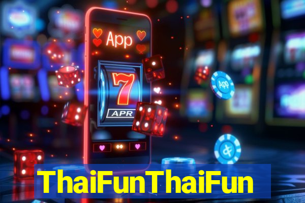 ThaiFunThaiFun