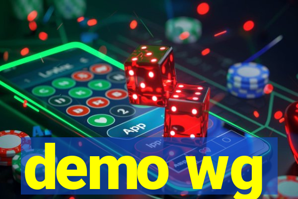 demo wg