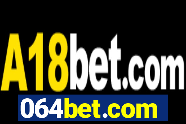 064bet.com