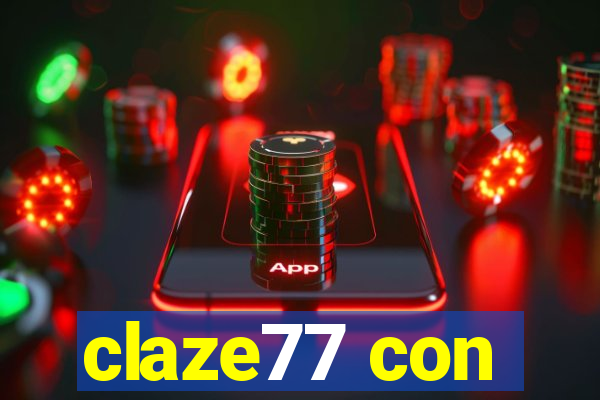 claze77 con