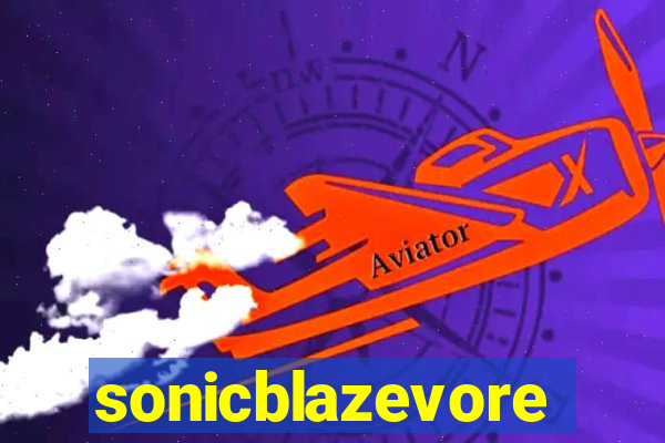 sonicblazevore
