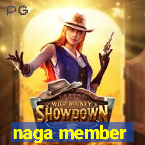 naga member
