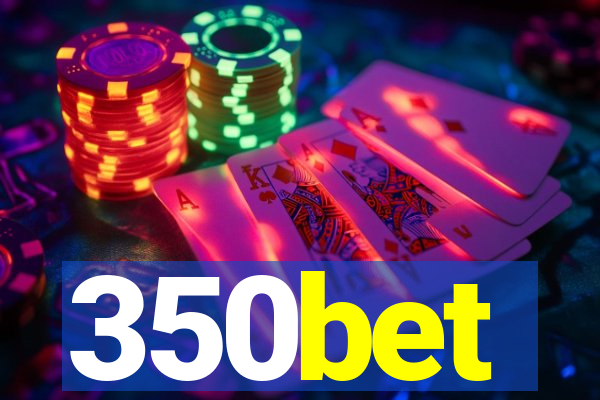 350bet