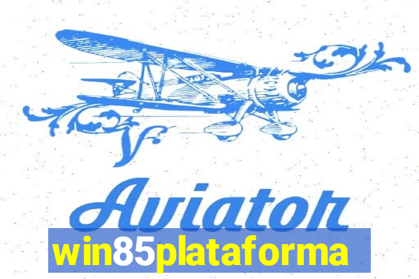 win85plataforma
