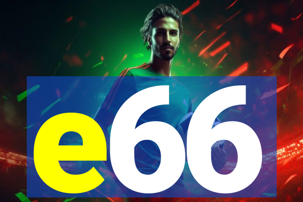 e66