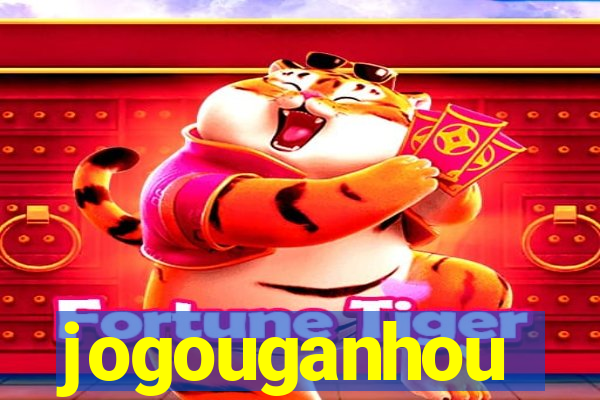 jogouganhou