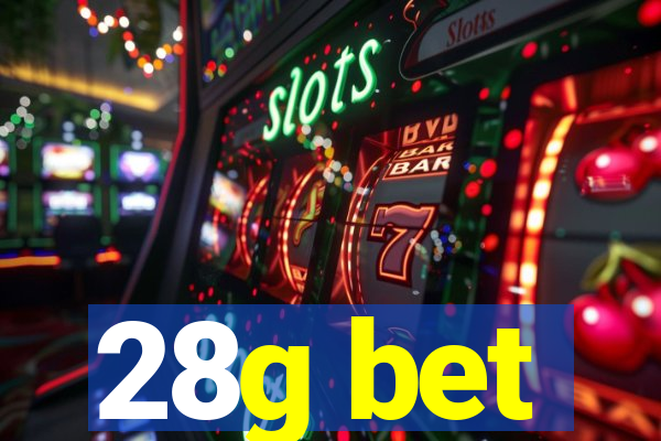 28g bet