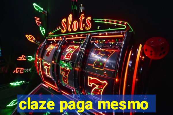 claze paga mesmo