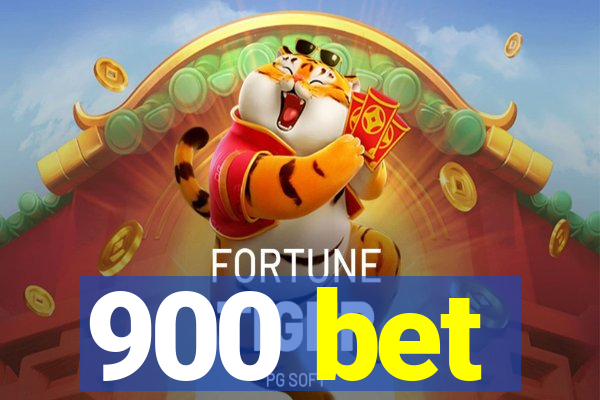 900 bet