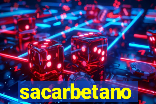 sacarbetano