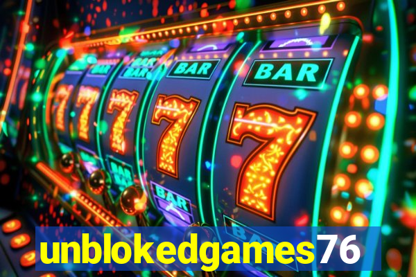 unblokedgames76