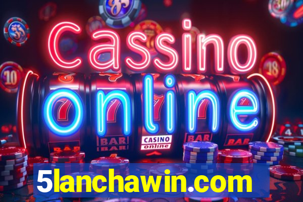 5lanchawin.com