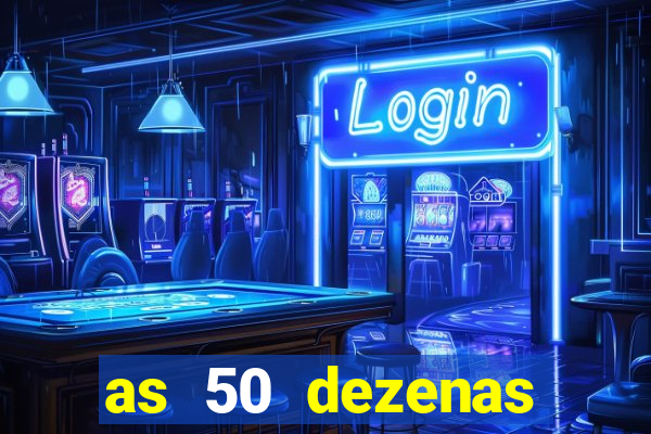as 50 dezenas melhores de 20 pontos