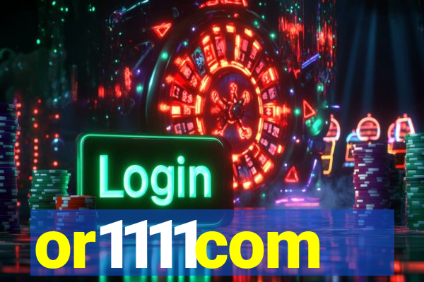 or1111com