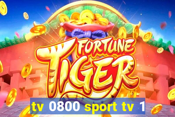 tv 0800 sport tv 1