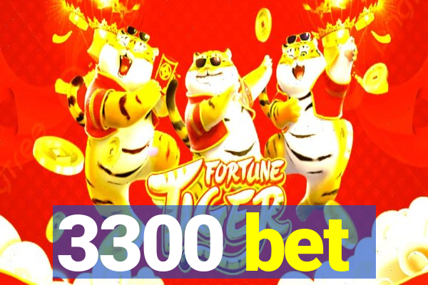 3300 bet