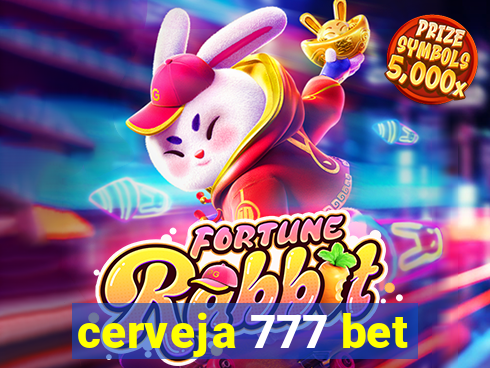cerveja 777 bet
